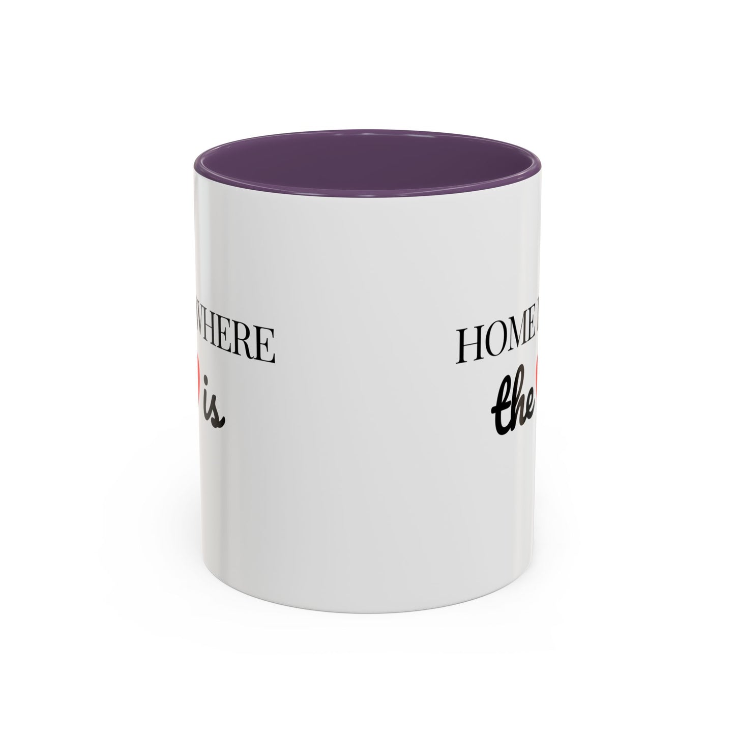 "Home is Where the Heart is" Coffee Mug —  Minimal Accent Ceramic Mug (11/15oz) - 14684