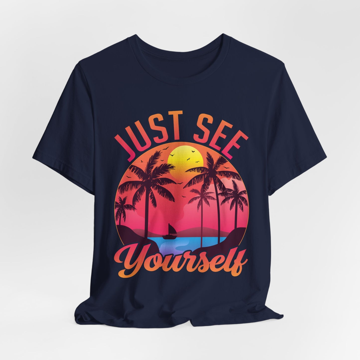 Summer: Just See Yourself - Unisex Jersey Short Sleeve Tee - 13247