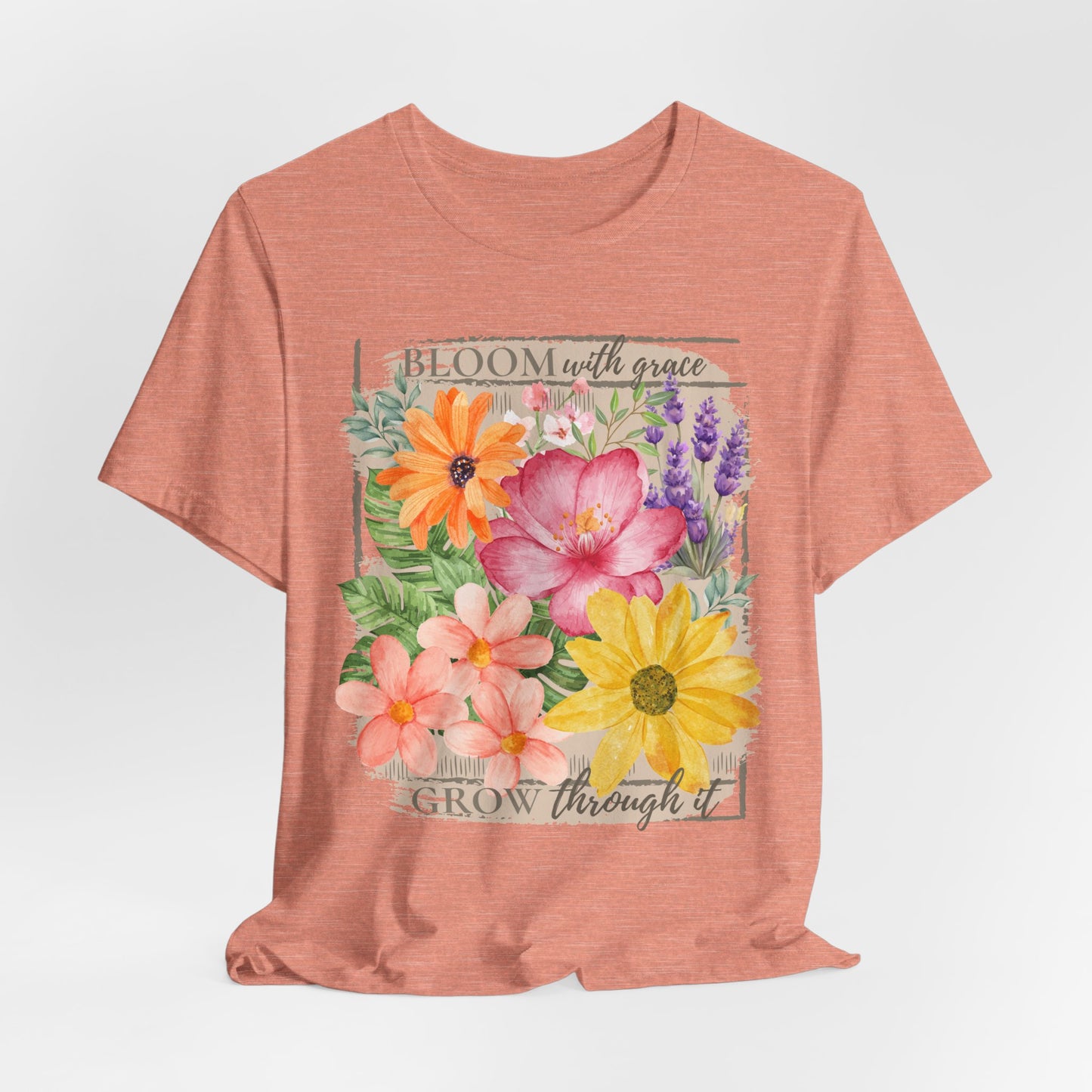 Bloom With Grace Floral T-Shirt, “Grow Through It” Inspirational Women’s Tee - 14943