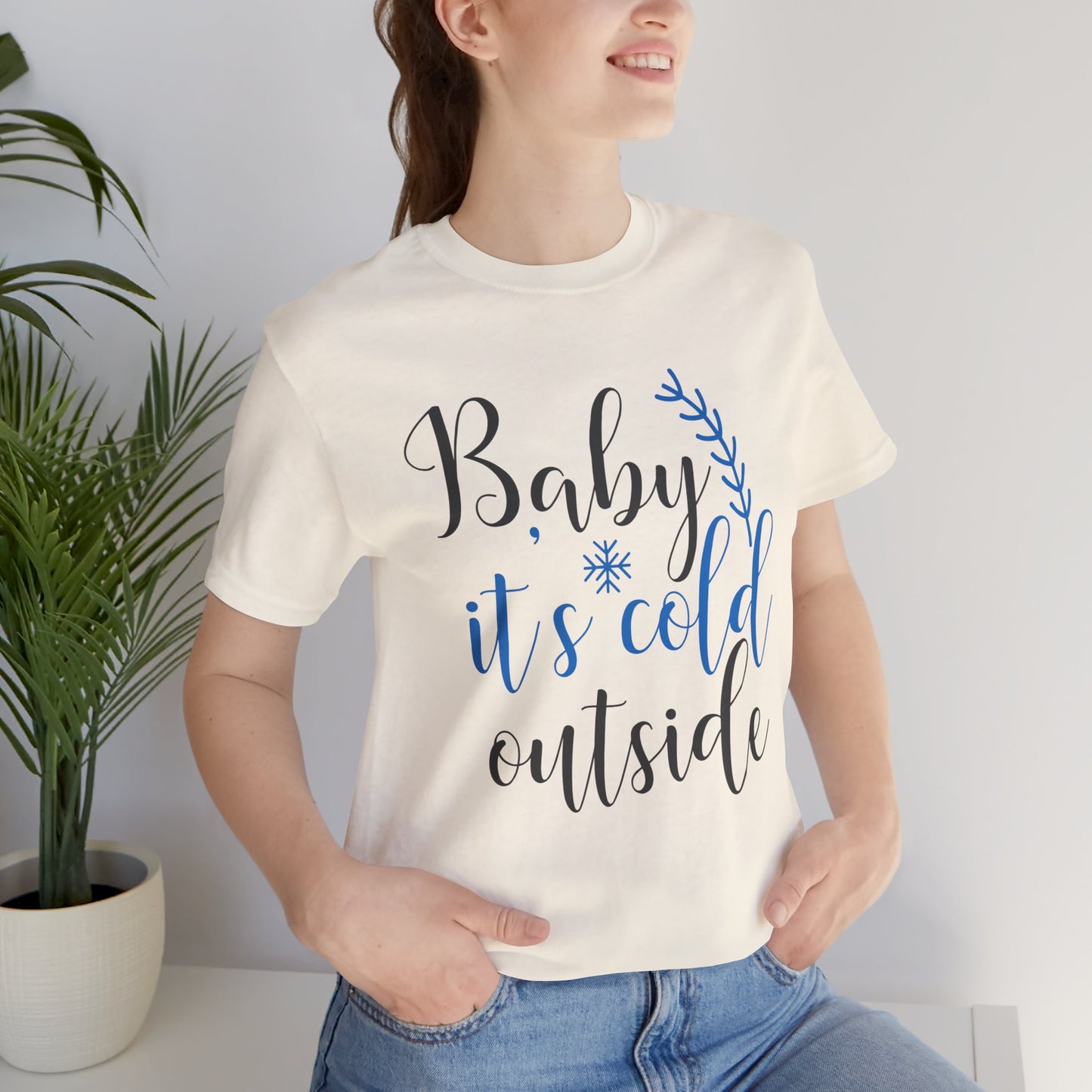 Christmas: Baby, It's Cold Outside - Unisex Jersey Short Sleeve Tee