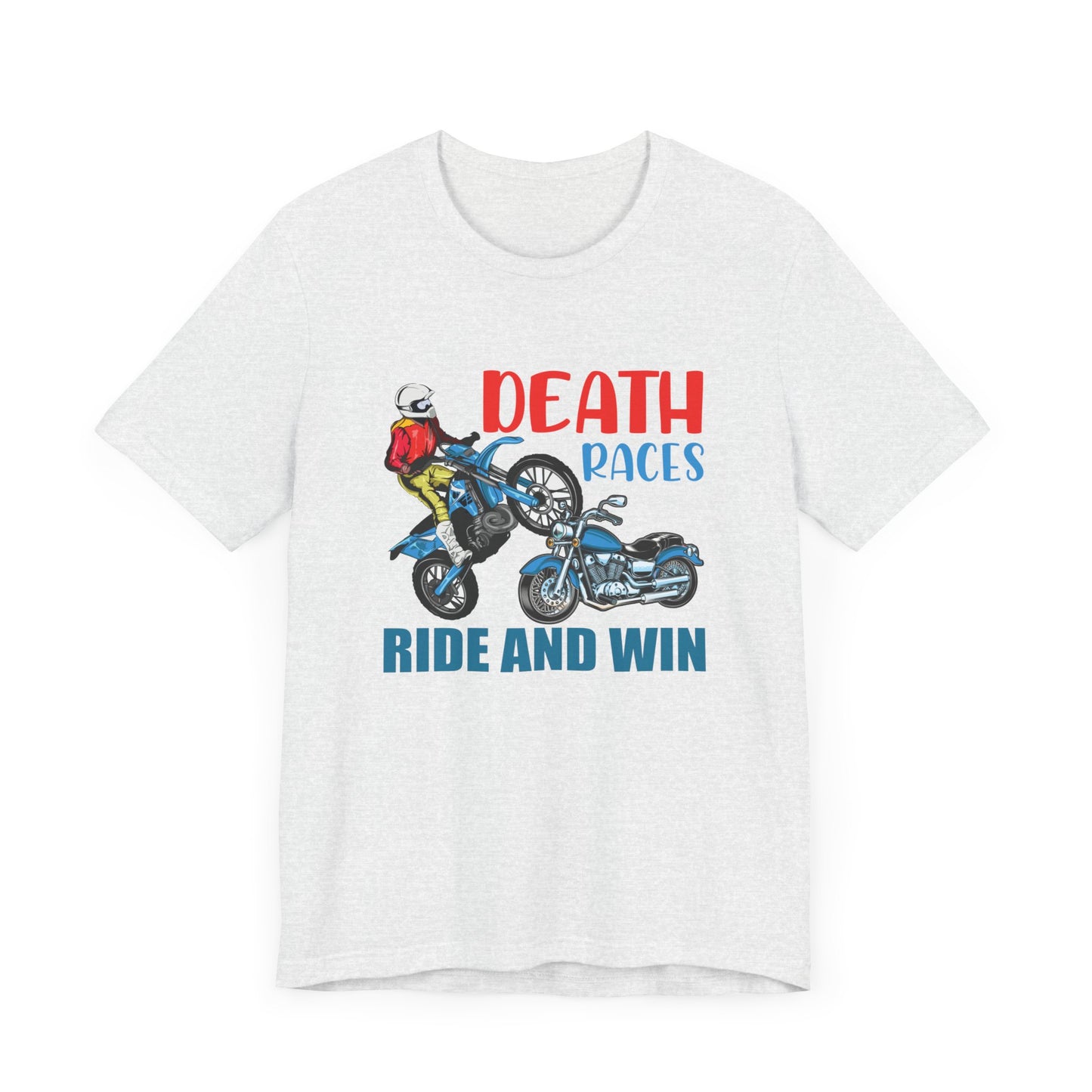 Death Races, Ride and Win - Unisex Jersey Short Sleeve Tee