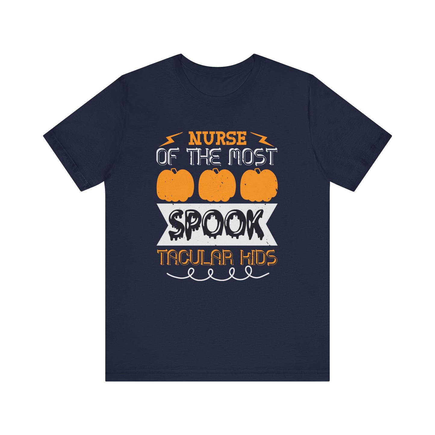 Nurse of the Most Spook-Tacular Kids - Unisex Jersey Short Sleeve Tee