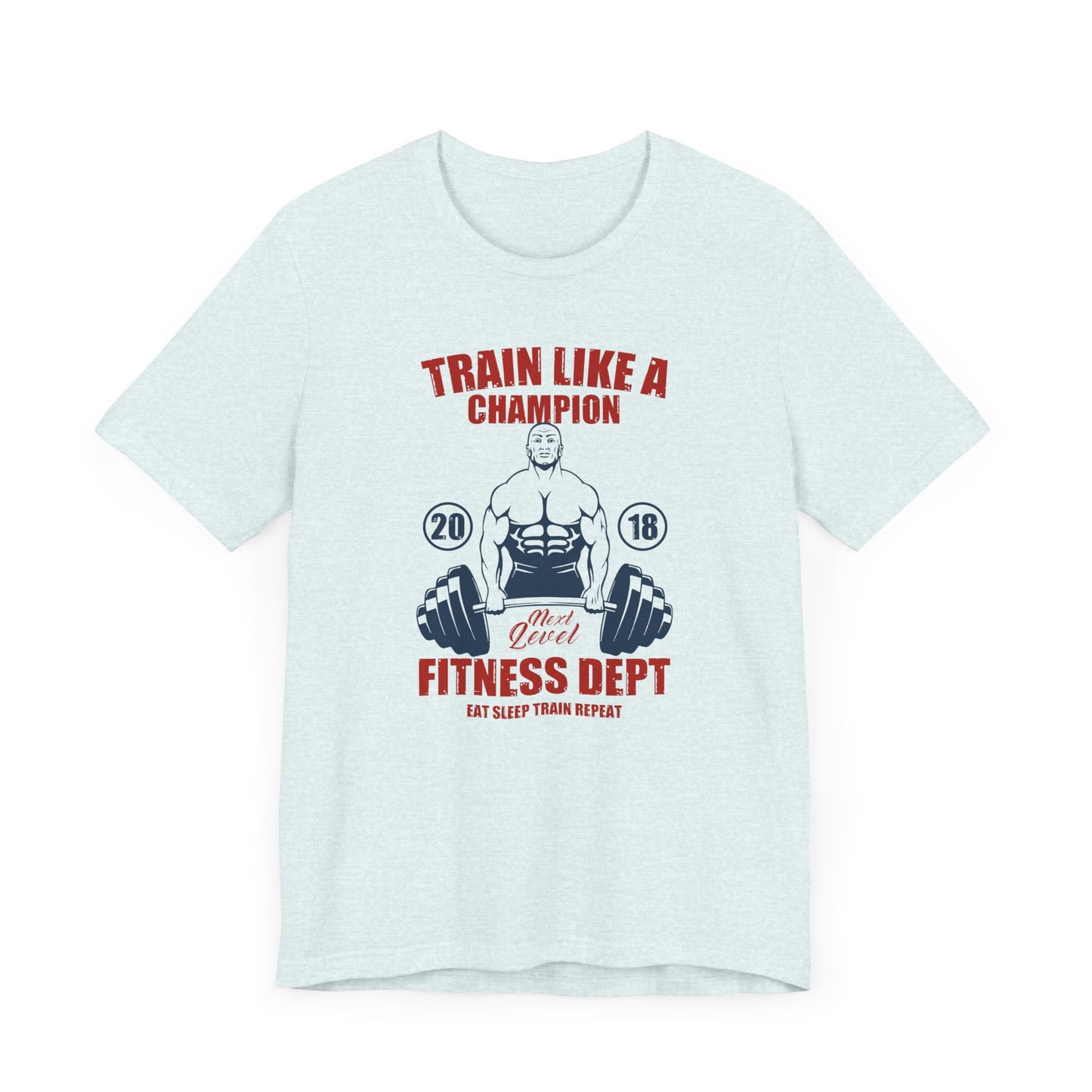 Gym: Train Like A Champion - Unisex Jersey Short Sleeve Tee