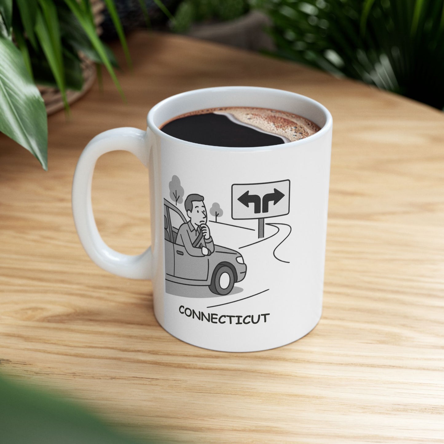 "In Connecticut, every street is a shortcut—until it’s not." Ceramic Mug - 13830