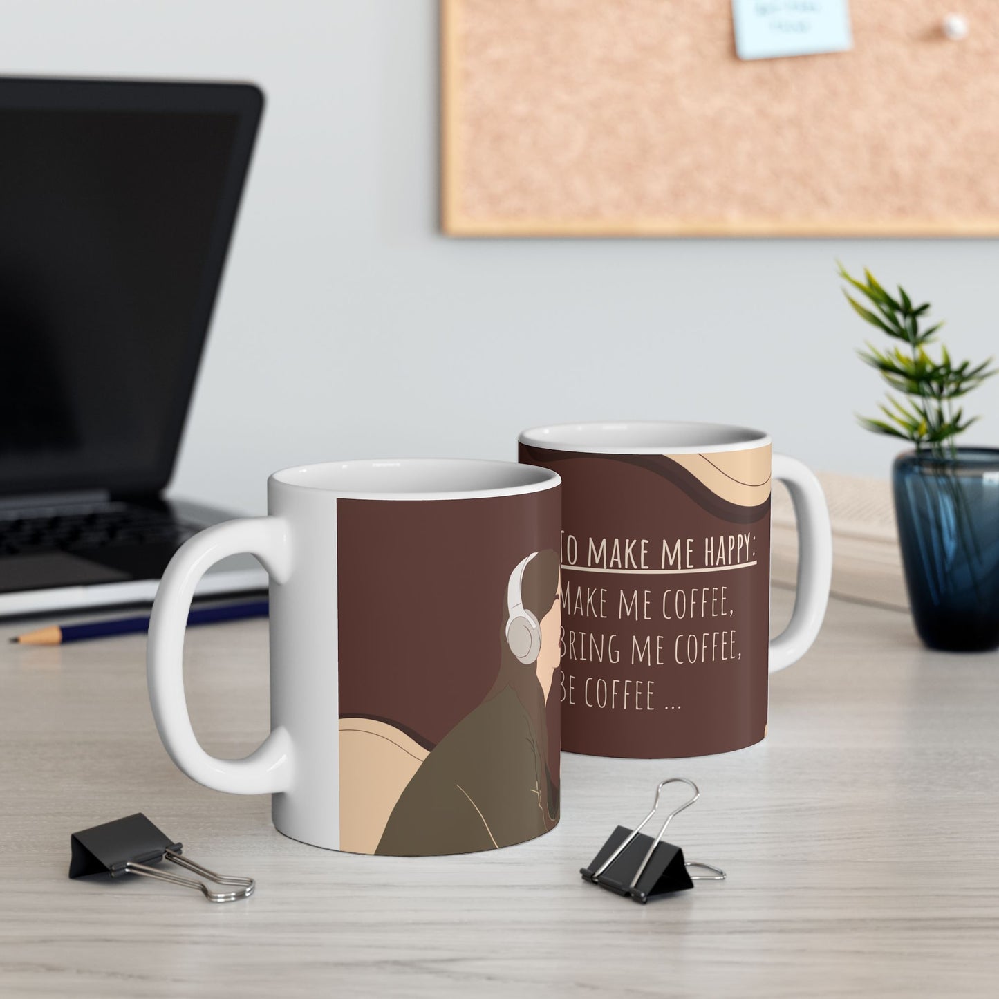 To Make Me Happy, Make Me Coffee - Ceramic Mug, (11oz, 15oz) - 11070