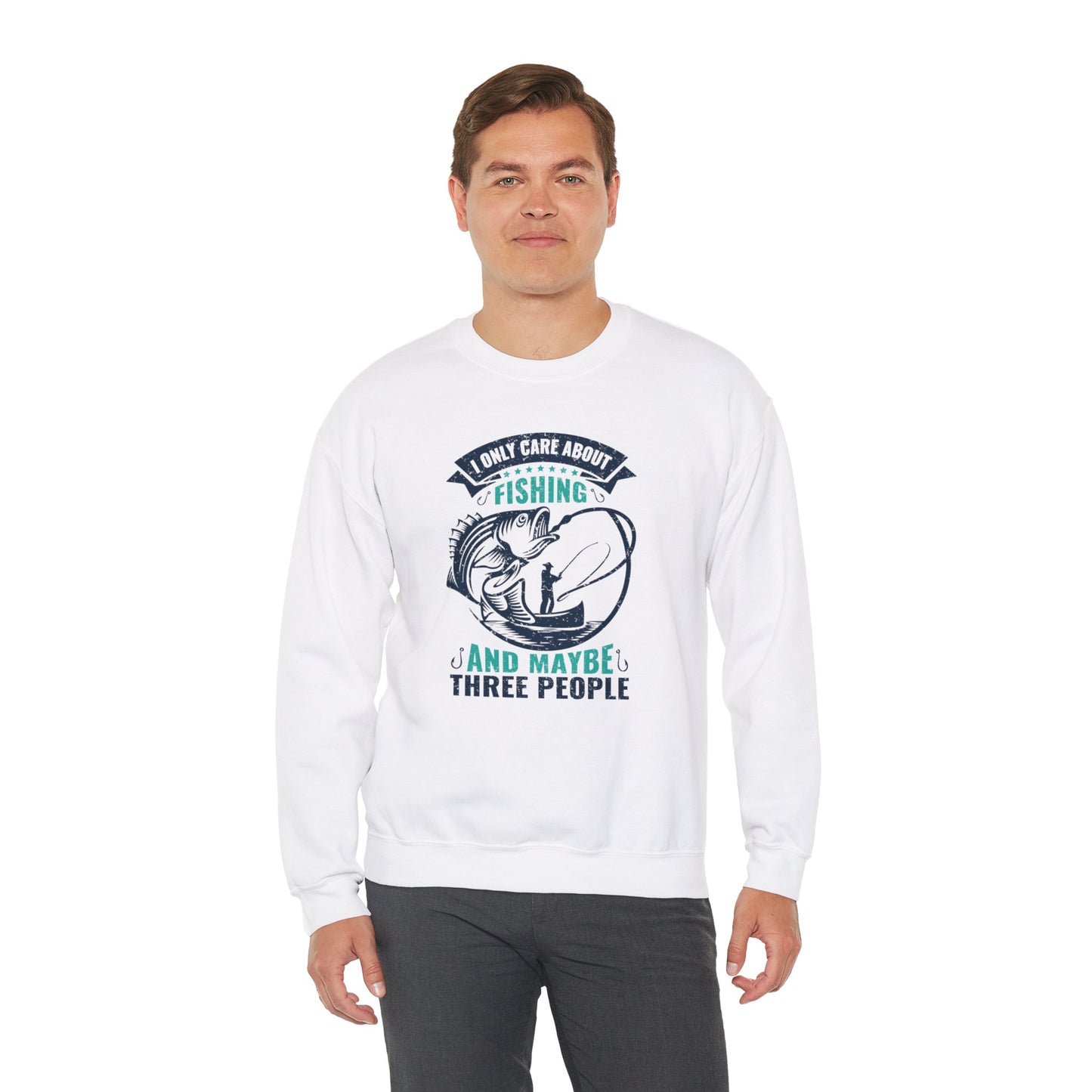 I Only Care About Fishing, and Maybe Three People - Unisex Heavy Blend™ Crewneck Sweatshirt