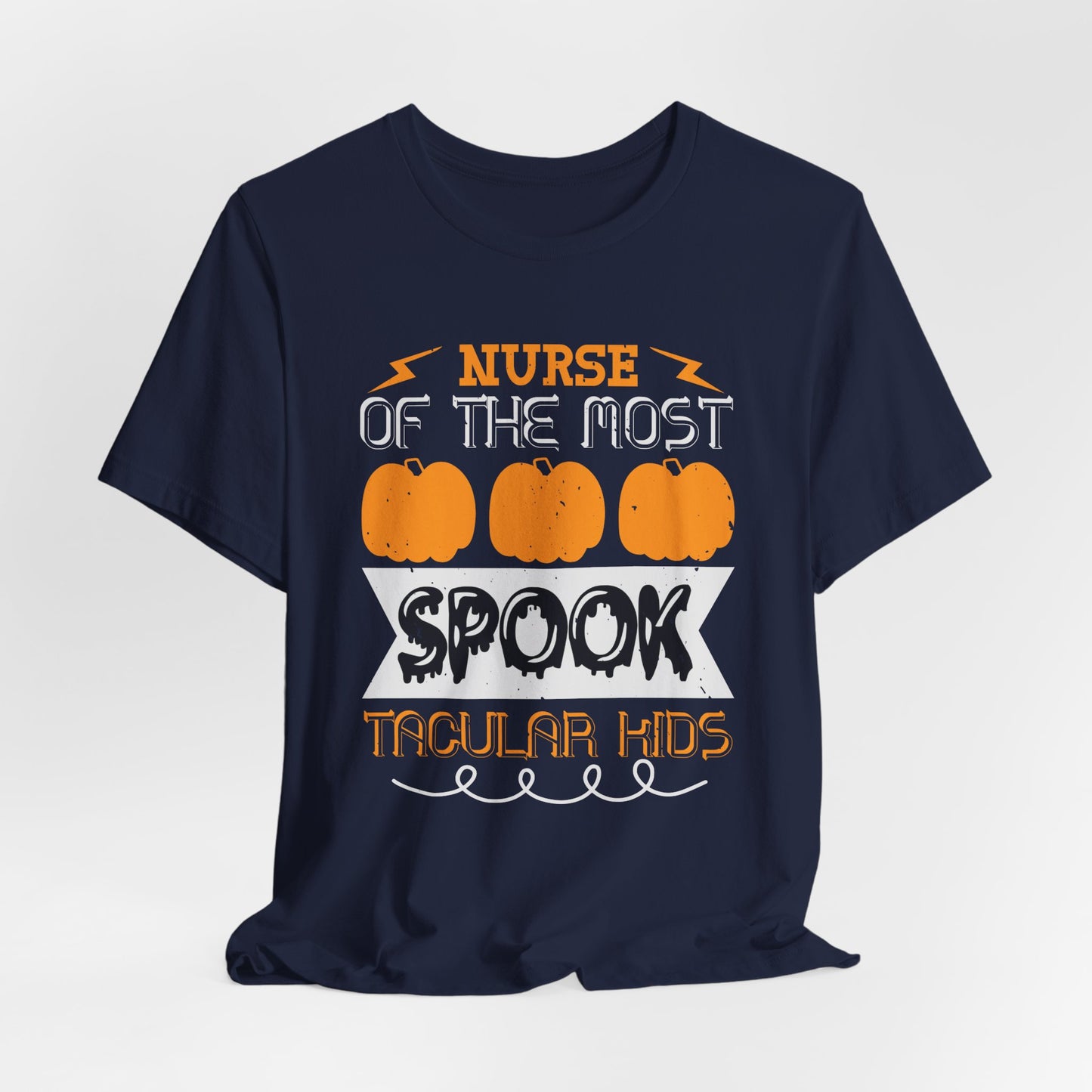 Nurse of the Most Spook-Tacular Kids - Unisex Jersey Short Sleeve Tee - 12481