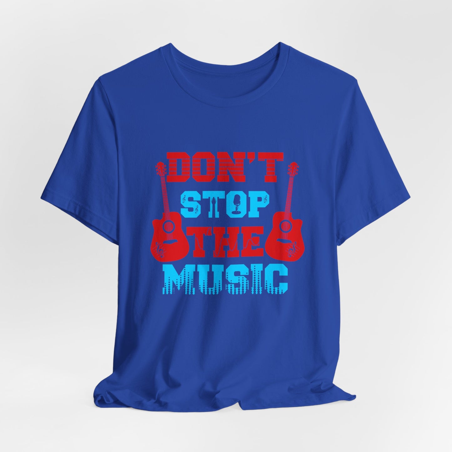 Don't Stop The Music - Unisex Jersey Short Sleeve Tee