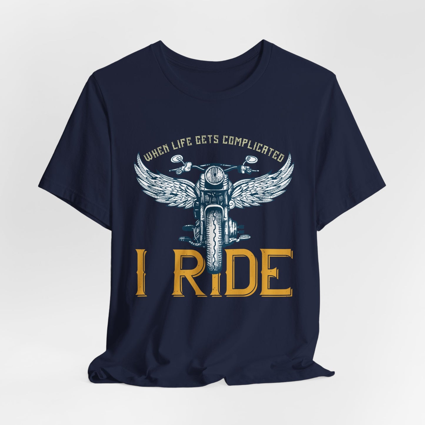 When Life Gets Complicated, I Ride - Unisex Jersey Short Sleeve Tee - 13959