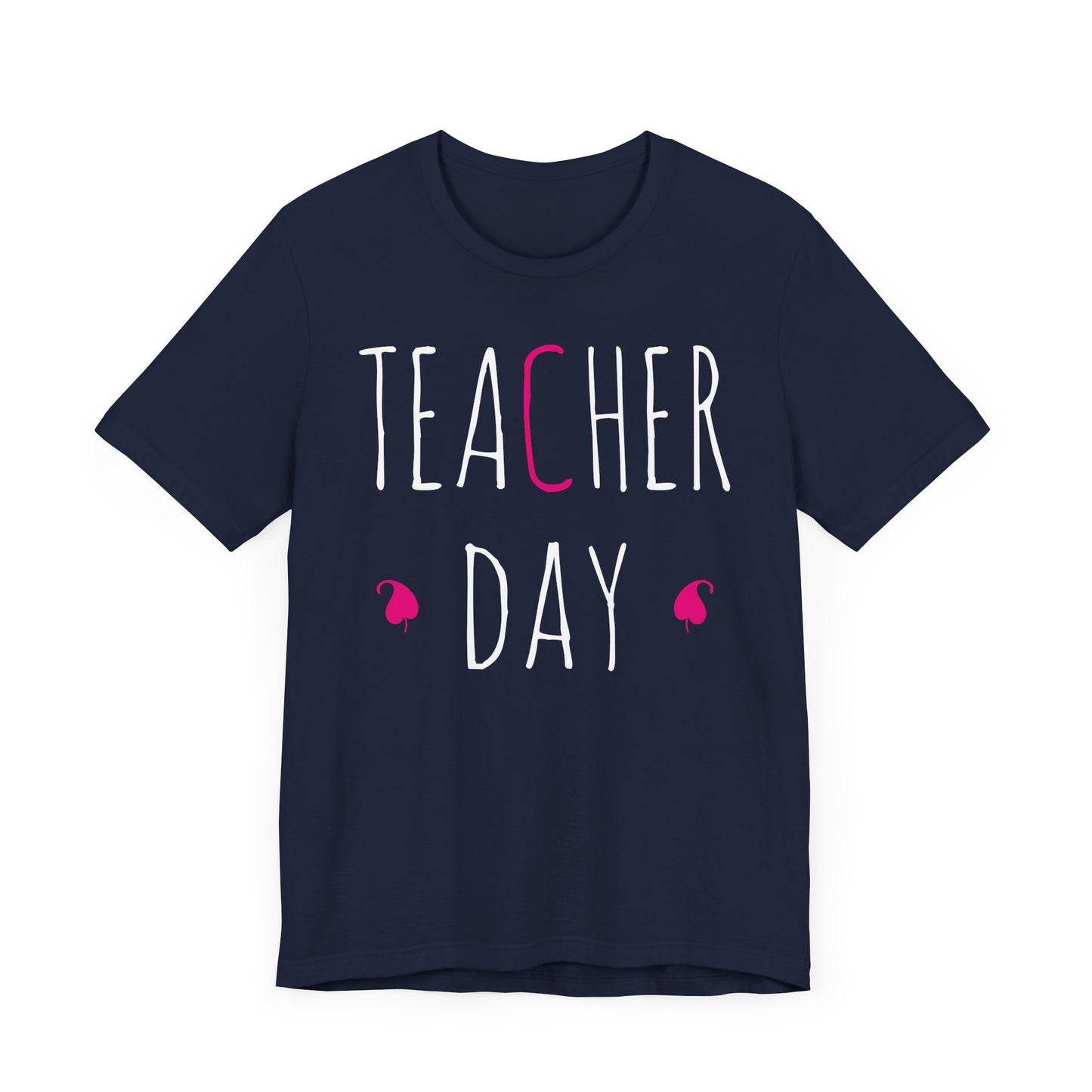 Teacher Day - Unisex Jersey Short Sleeve Tee - 13436