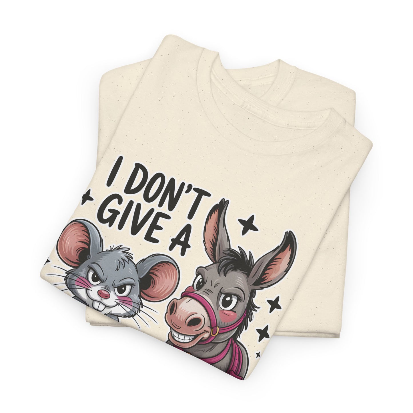 Funny Animal T-Shirt – “I Don’t Give a…” Mouse & Donkey Sarcastic Humor Tee Gift - 14856
