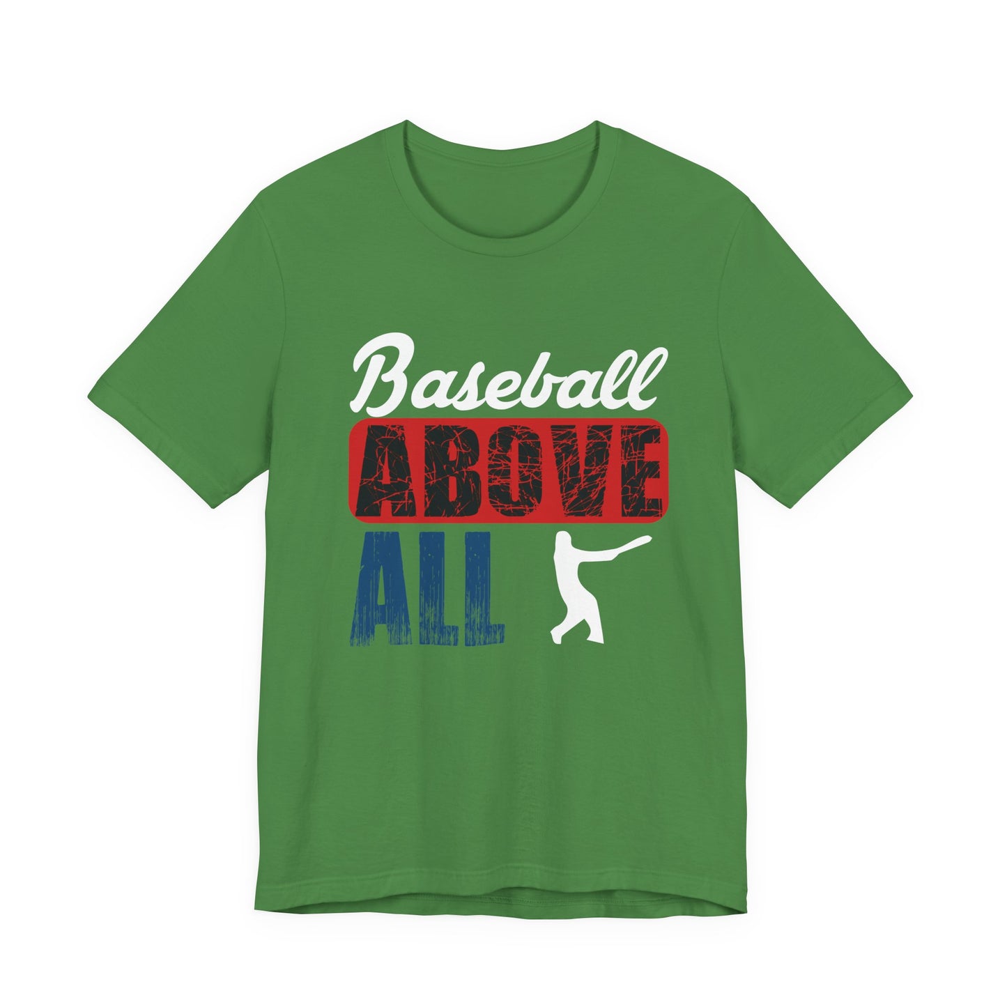 Baseball: Above All - Unisex Jersey Short Sleeve Tee - 13870