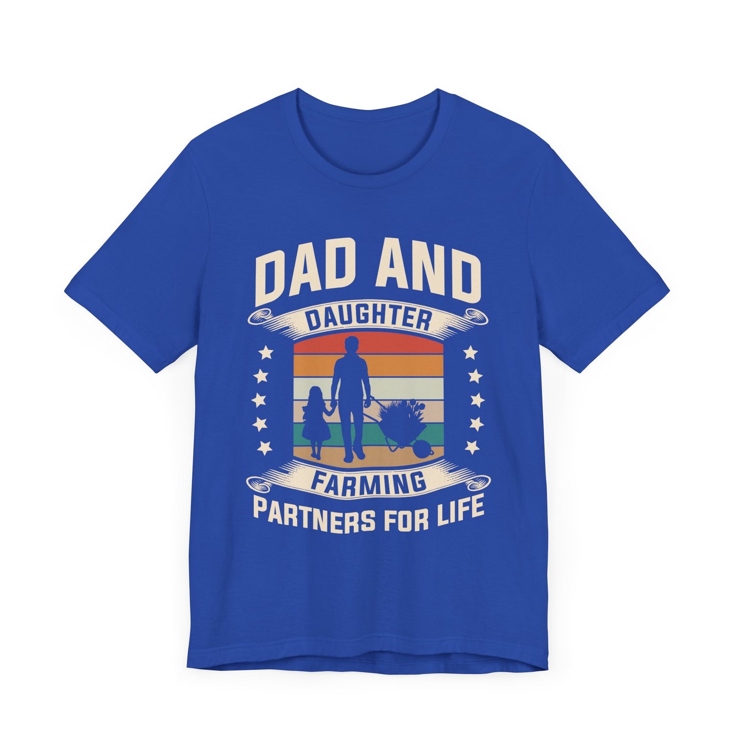 Dad & Daughter, Farming Partners For Life - Unisex Jersey Short Sleeve Tee - 13730
