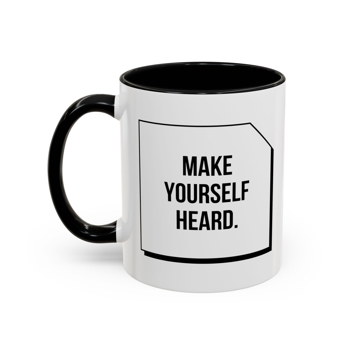 Make Yourself Heard - Accent Coffee Mug (11, 15oz) - 11187