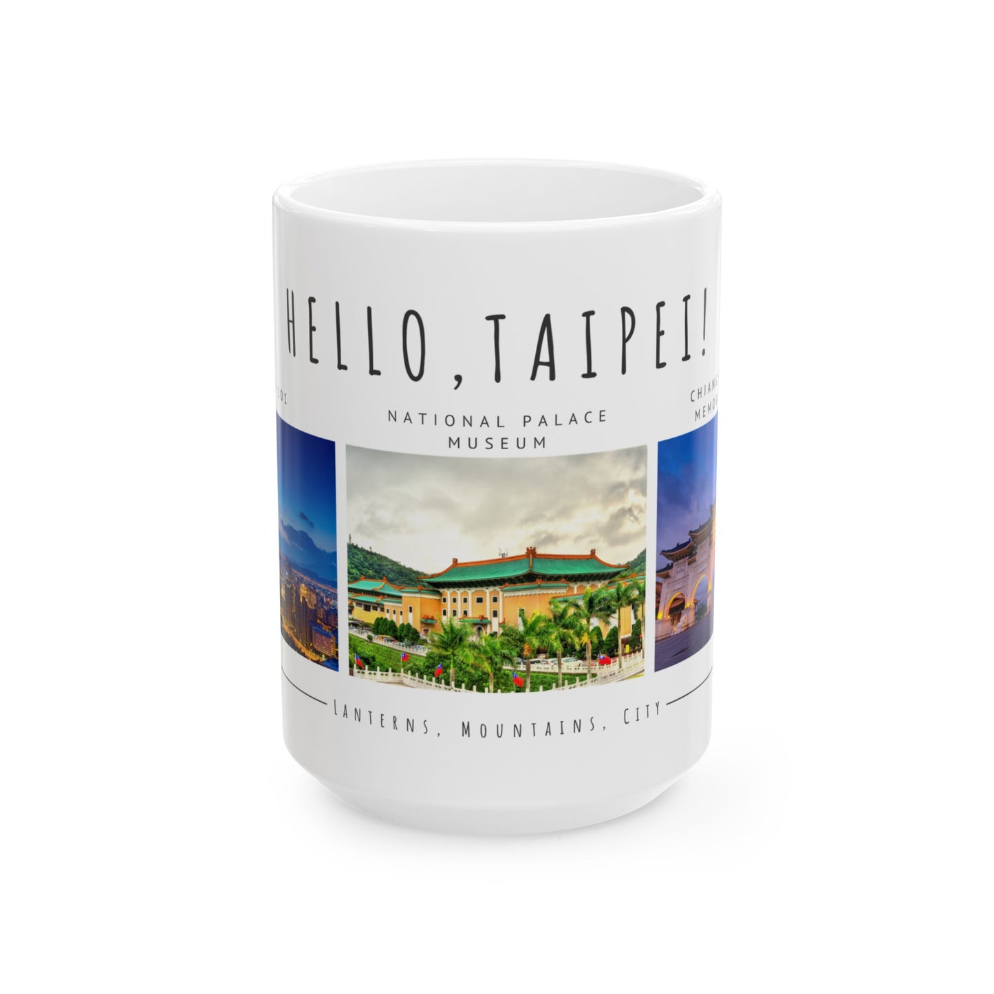 Hello, Taipei! Ceramic Travel Mug - 11oz & 15oz - 12179