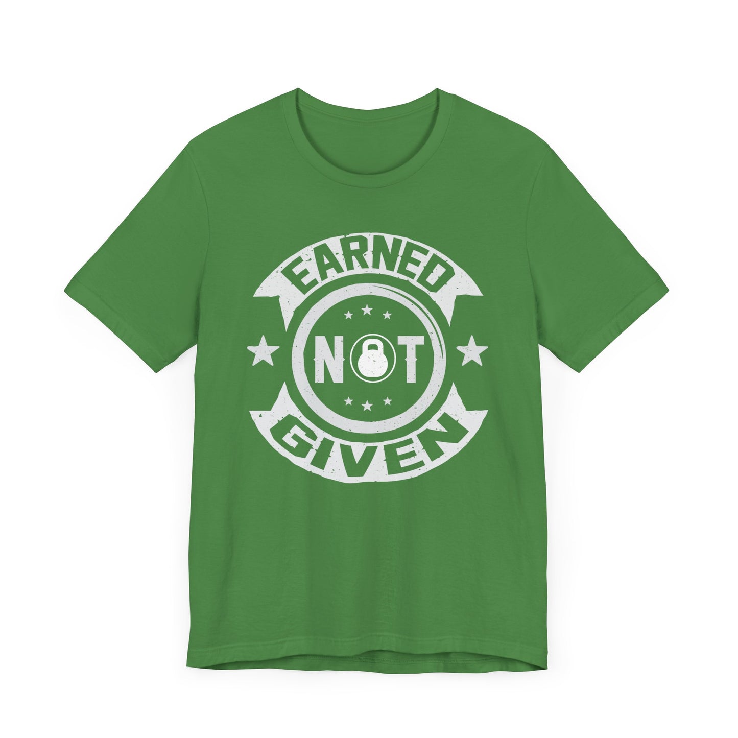 Gym: Earned Not Given  - Unisex Jersey Short Sleeve Tee