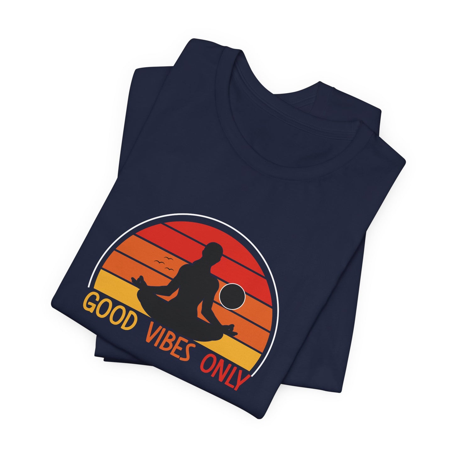 Yoga: Good Vibes Only - Unisex Jersey Short Sleeve Tee