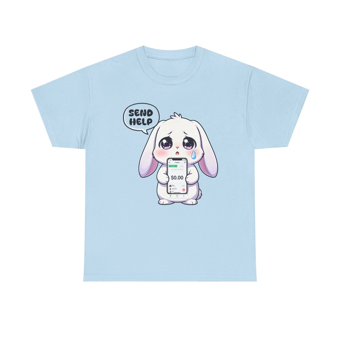 Funny Bunny T-Shirt – “Send Help” Kawaii Broke Money Humor Tee Gift - 14854