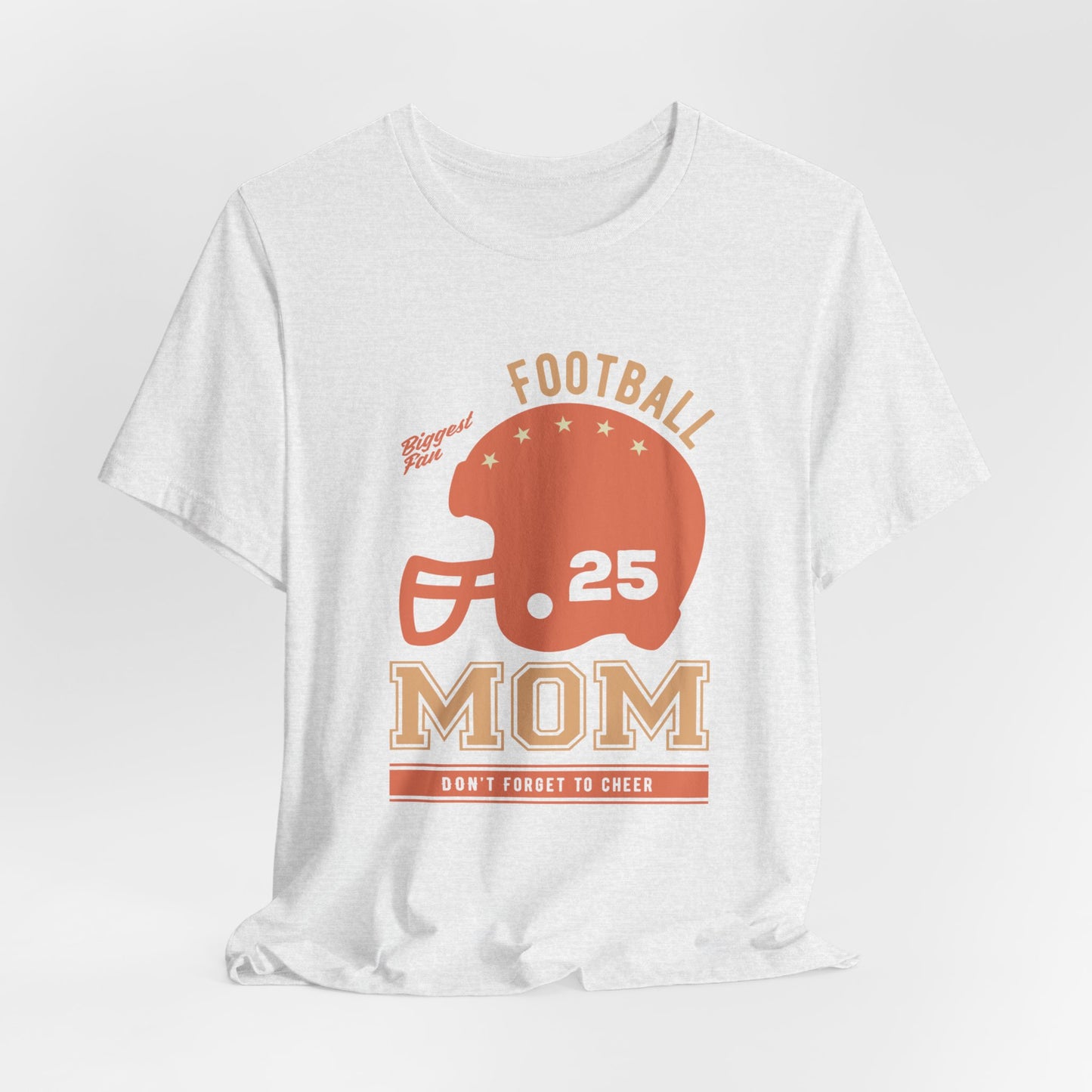 Biggest Fan, Football Mom, Don't Forget To Cheer - Unisex Jersey Short Sleeve Tee