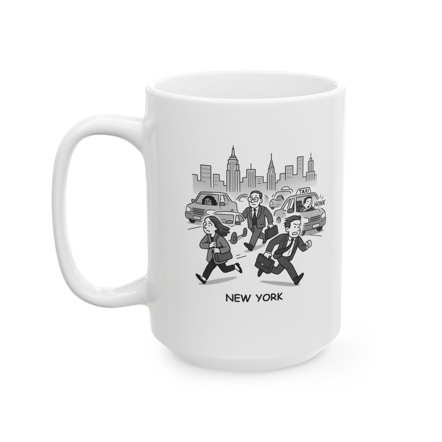 "New York: Where ‘rush hour’ is a lifestyle, not just a time of day." Ceramic Mug - 12853