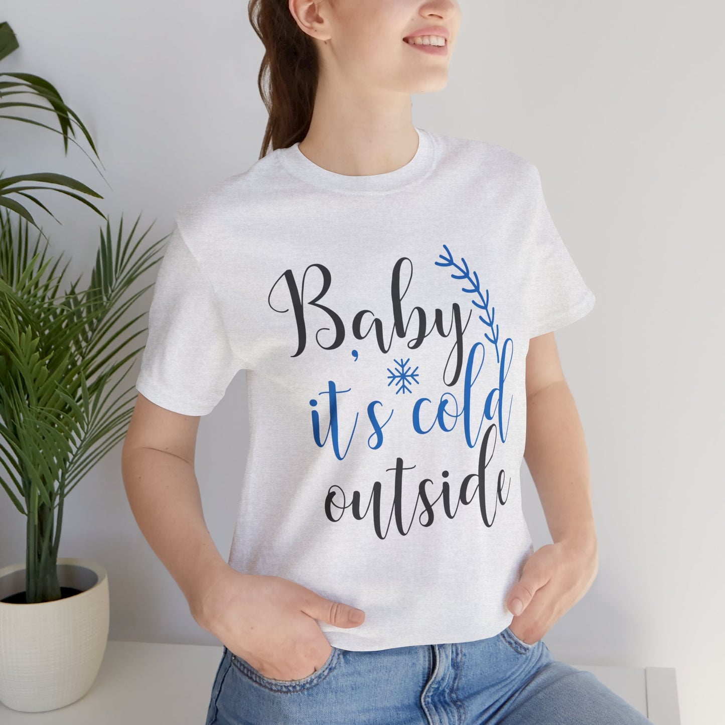 Christmas: Baby, It's Cold Outside - Unisex Jersey Short Sleeve Tee