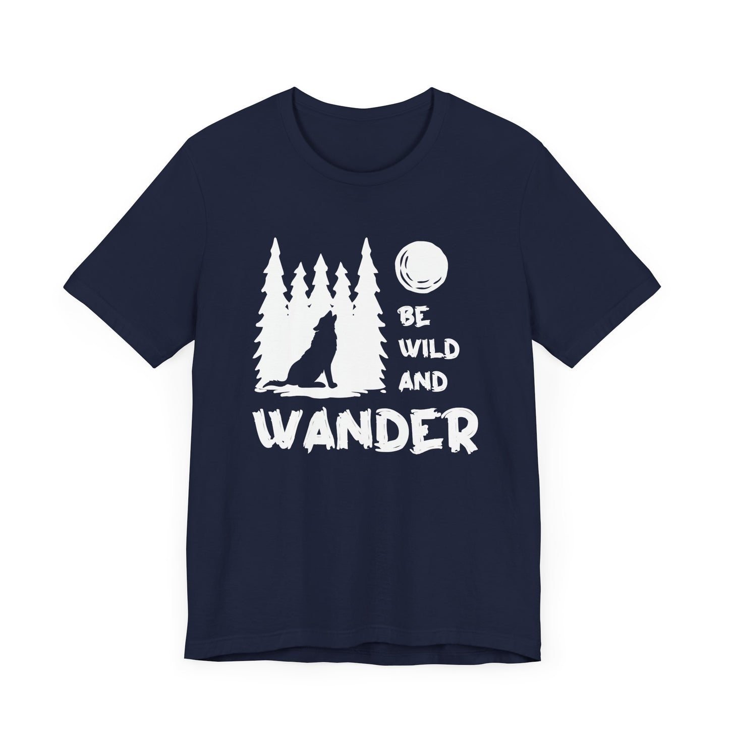 Camping: Be Wild & Wander - Unisex Jersey Short Sleeve Tee - 12632