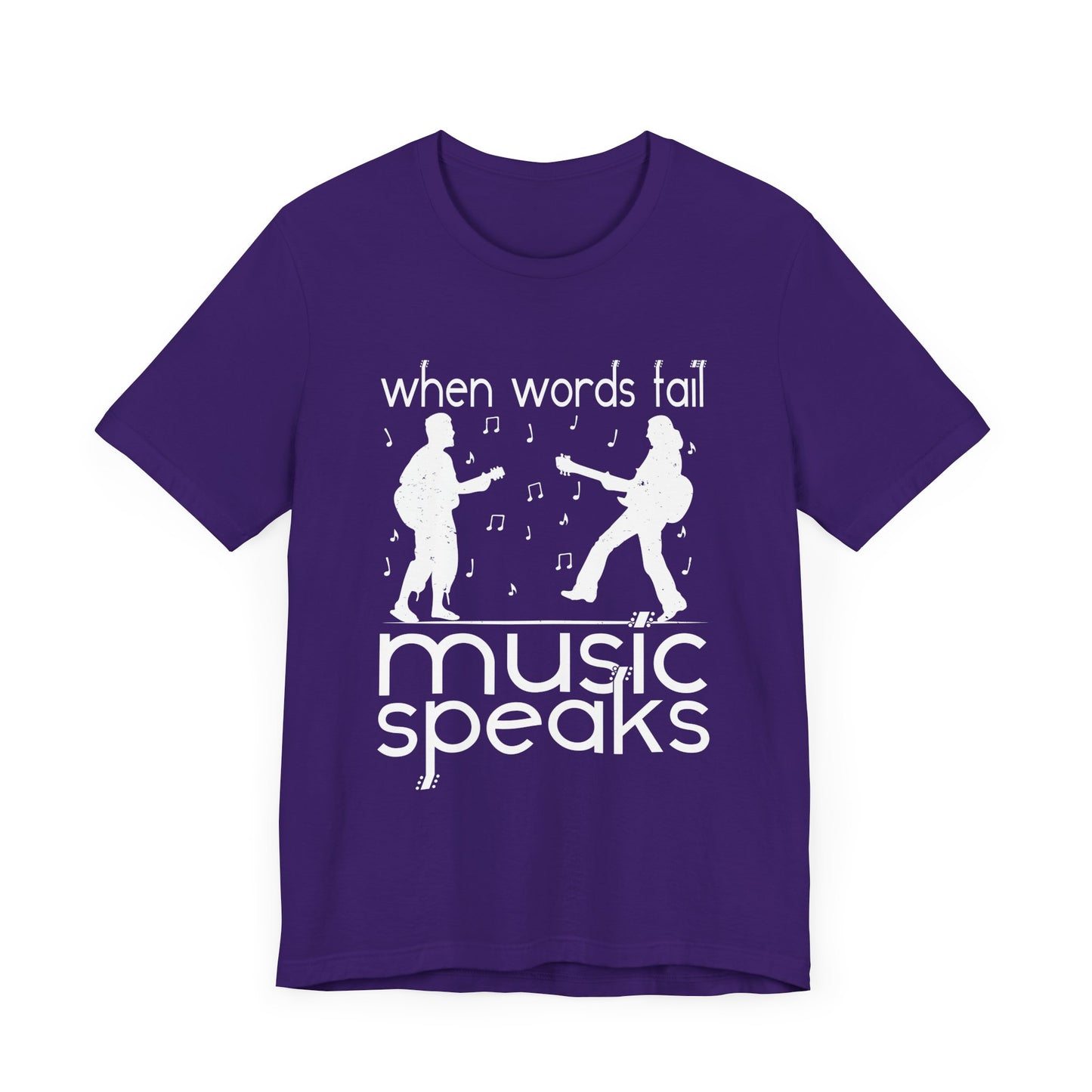 When Words Fail Music Speaks - Unisex Jersey Short Sleeve Tee - 11902