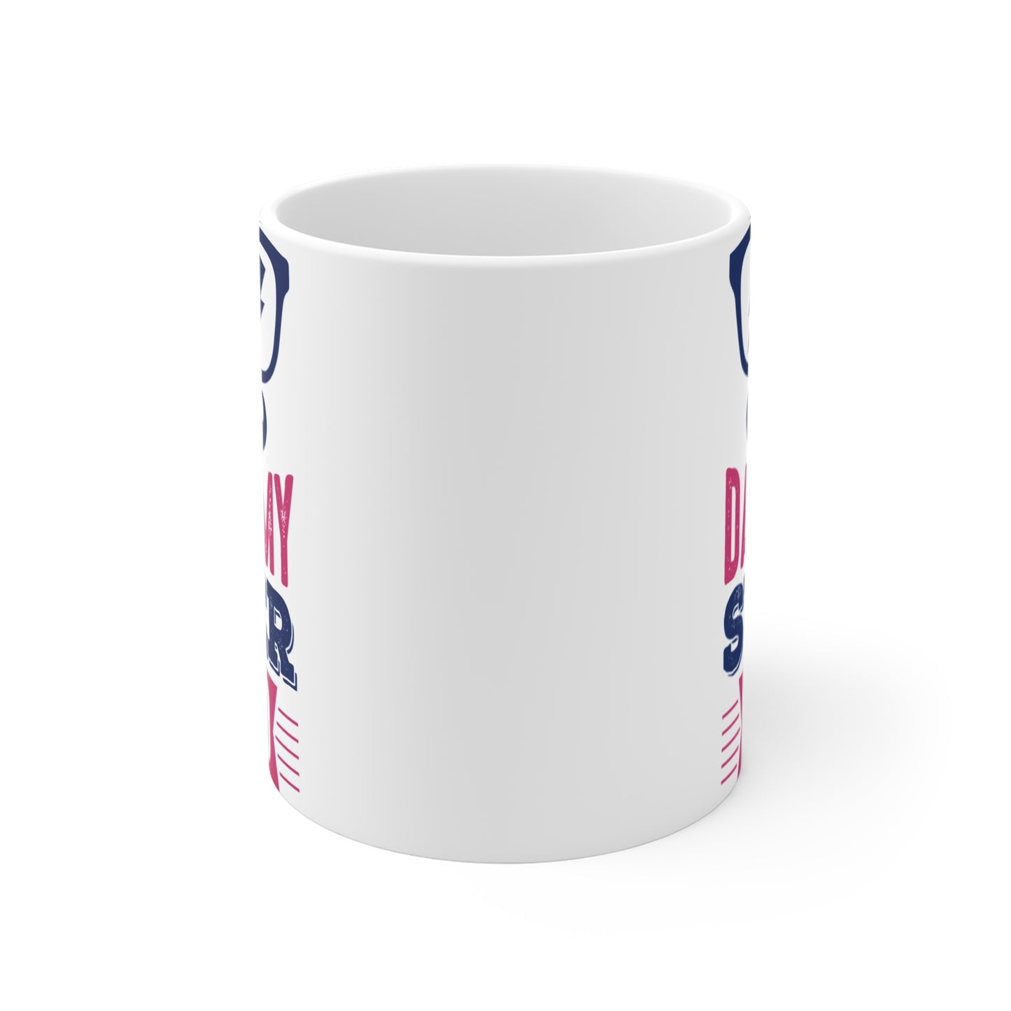 Dad Is My Super Hero - Mug 11oz - 12913