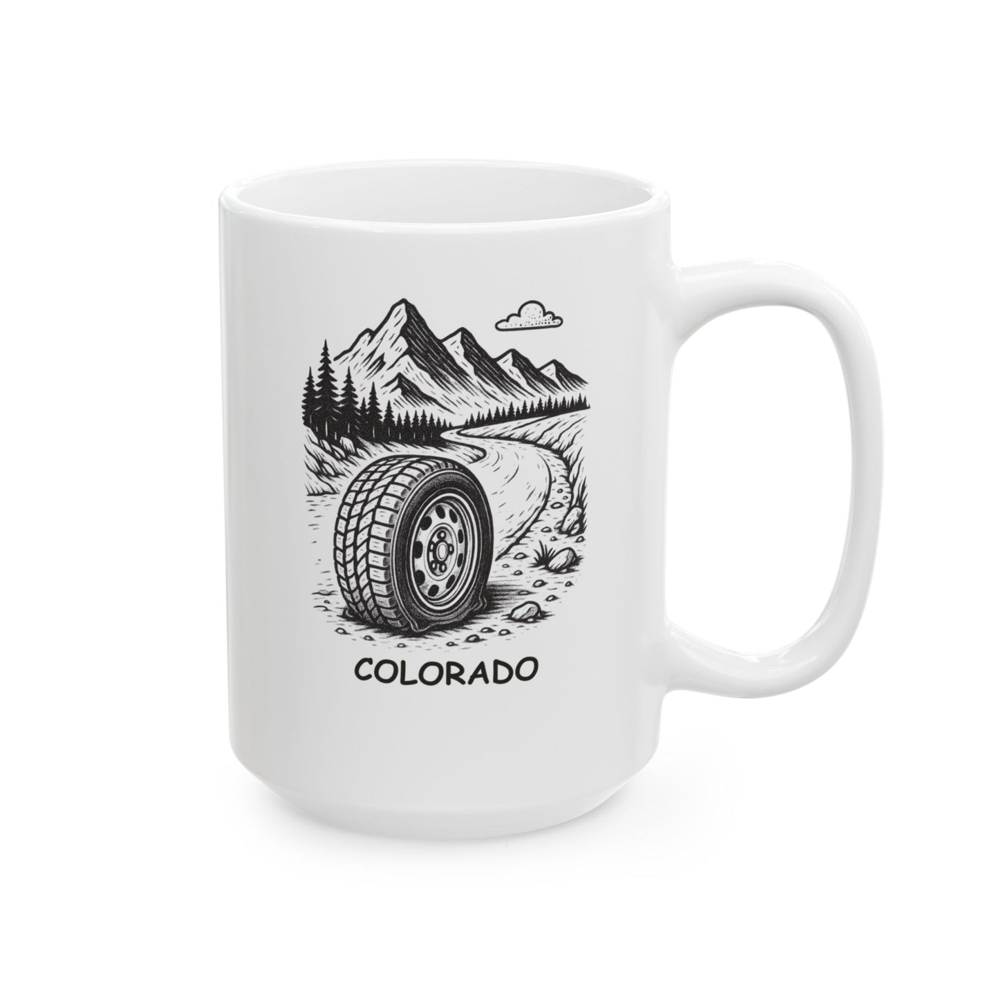 "Colorado: Where the only thing ‘flat’ is your tire after you take the mountain road." Ceramic Coffee Mug - 13465