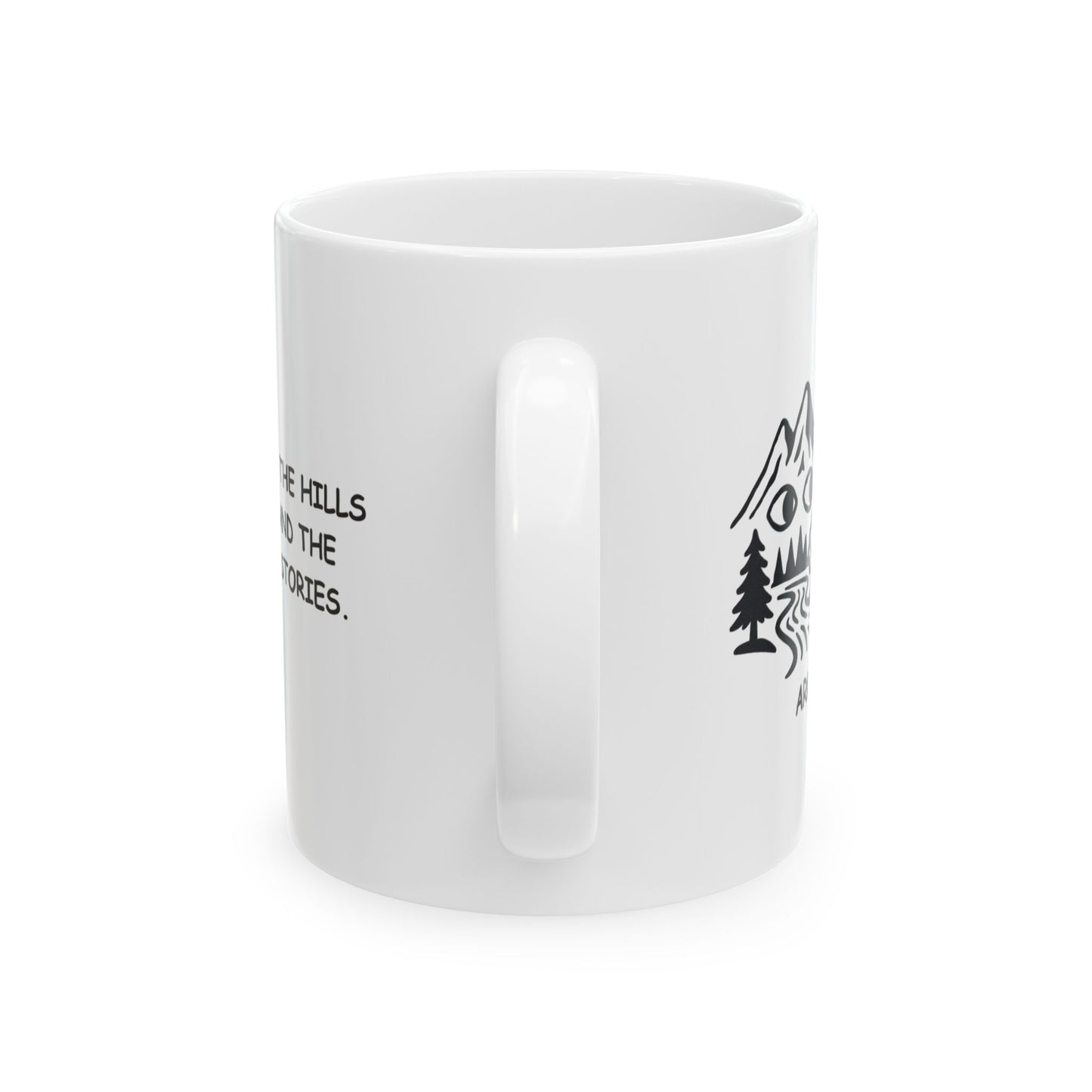 "In Arkansas, the hills have eyes, and the rivers have stories." Ceramic Mug - 13350