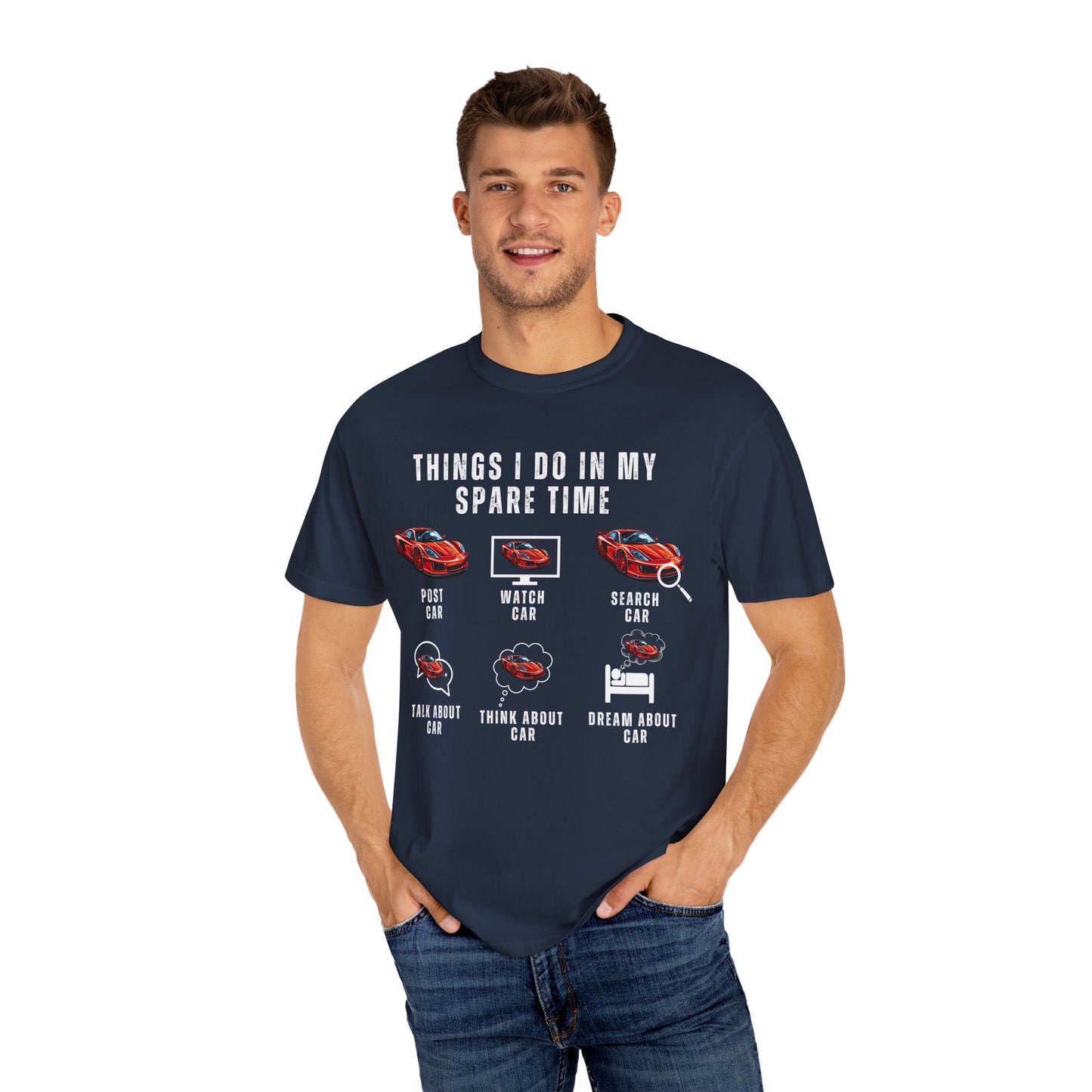 Car Lovers, Things I Do in My Spare Time - Unisex Garment-Dyed T-shirt - 10192