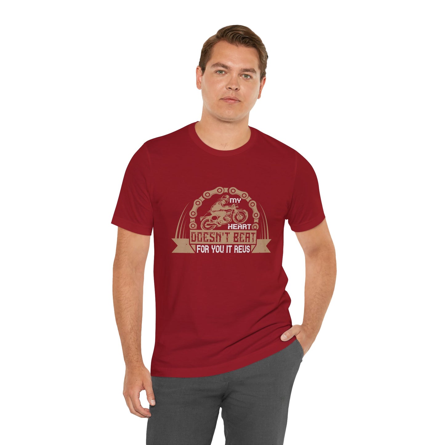 My Heart Doesn't Beat For You, It Revs - Unisex Jersey Short Sleeve Tee - 13895