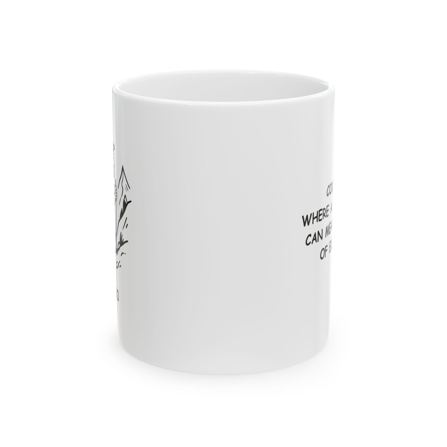 "Colorado: Where a ‘short walk’ can mean 1,000 feet of elevation." Ceramic Mug - 13605