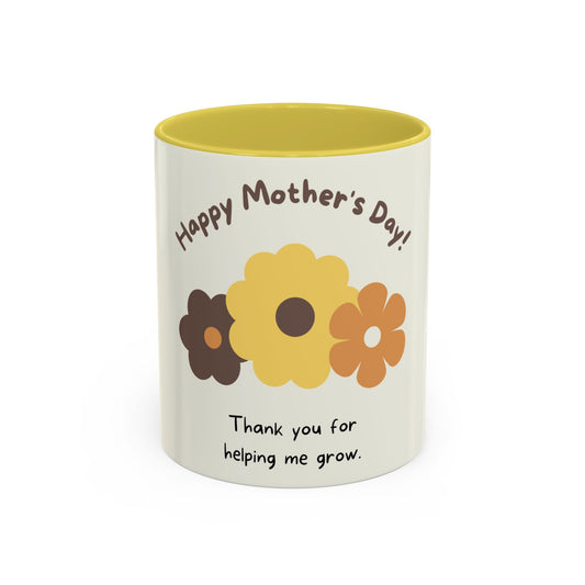 Happy Mother's Day, Thank You For Helping Me Grow, Colorful Mug - Floral Design 11oz & 15oz - 11814