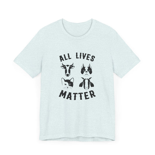 Vegan: All Lives Matter - Unisex Jersey Short Sleeve Tee