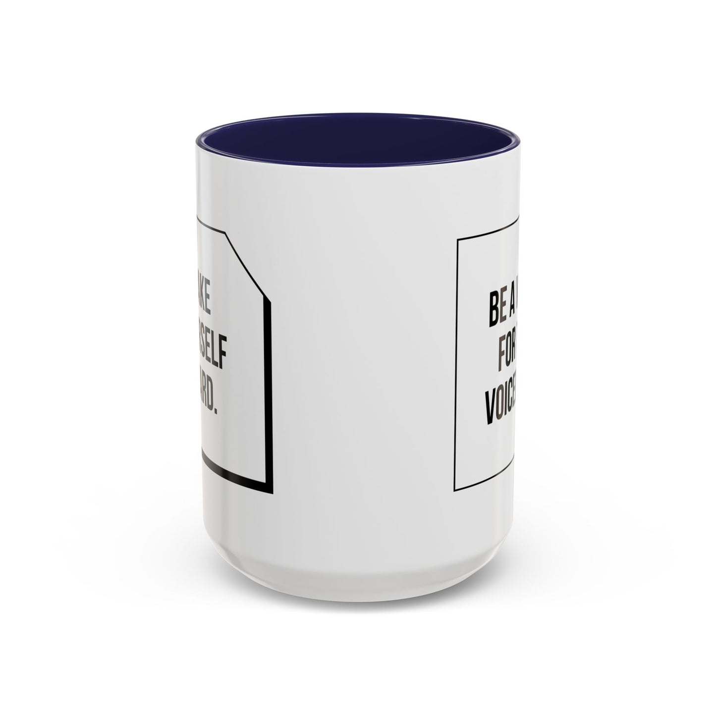 Make Yourself Heard - Accent Coffee Mug (11, 15oz) - 11187