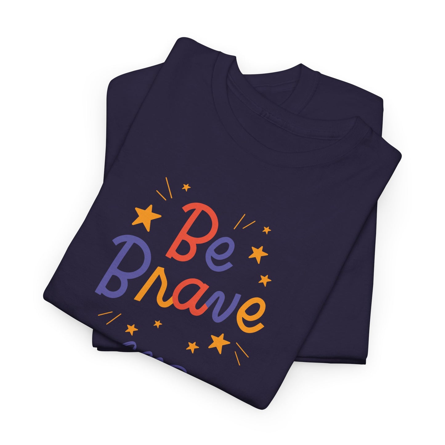 Be Brave and Do it for Yourself - Unisex Heavy Cotton Tee - 11656