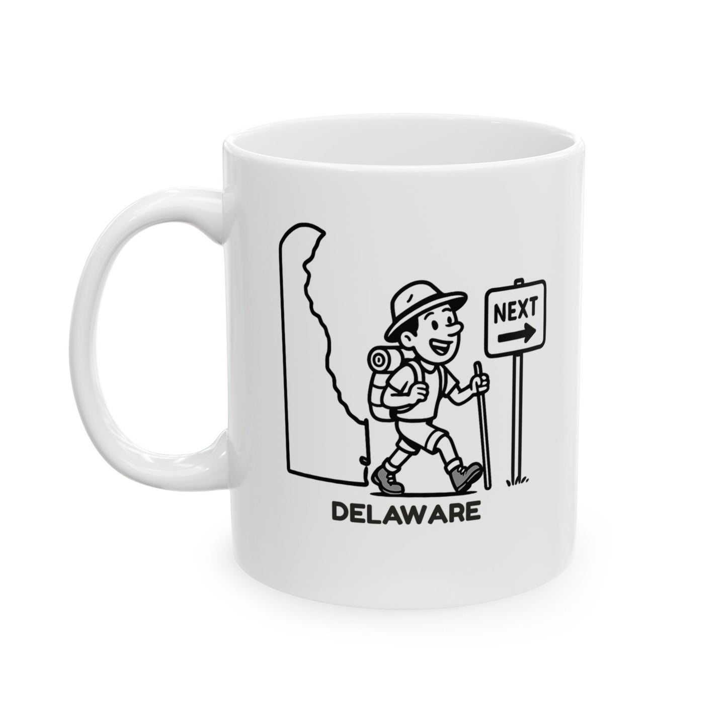 "In Delaware, every mile feels like an adventure… because it’s only one mile to the next place." Ceramic Coffee Mug - 14176