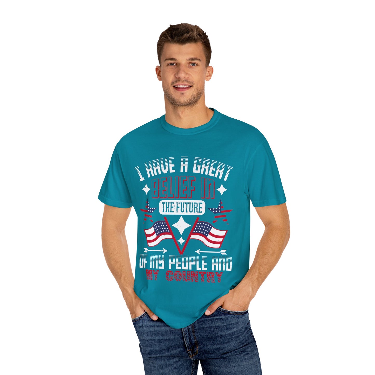 "I have a great belief in the future of my people and my country" Garment-Dyed T-shirt - 13821