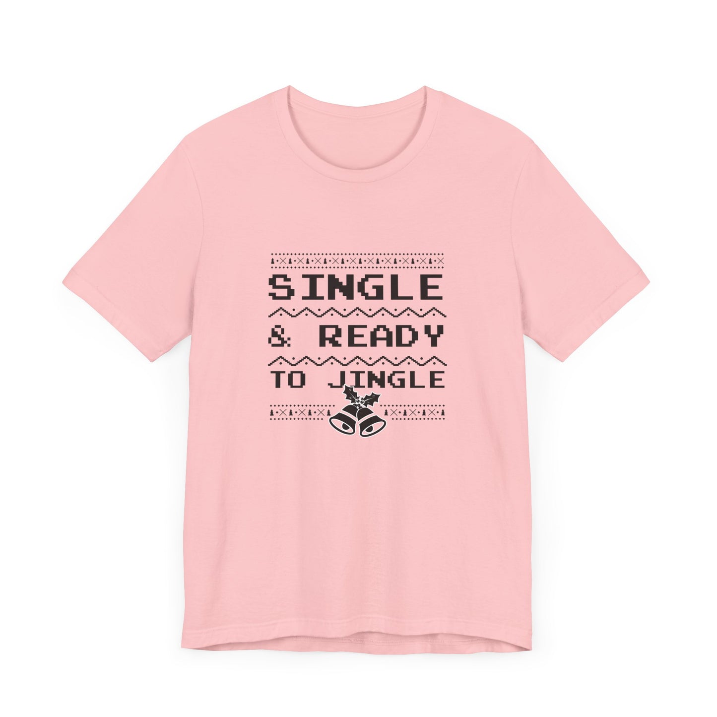 Christmas: Single & Ready To Jingle - Unisex Jersey Short Sleeve Tee