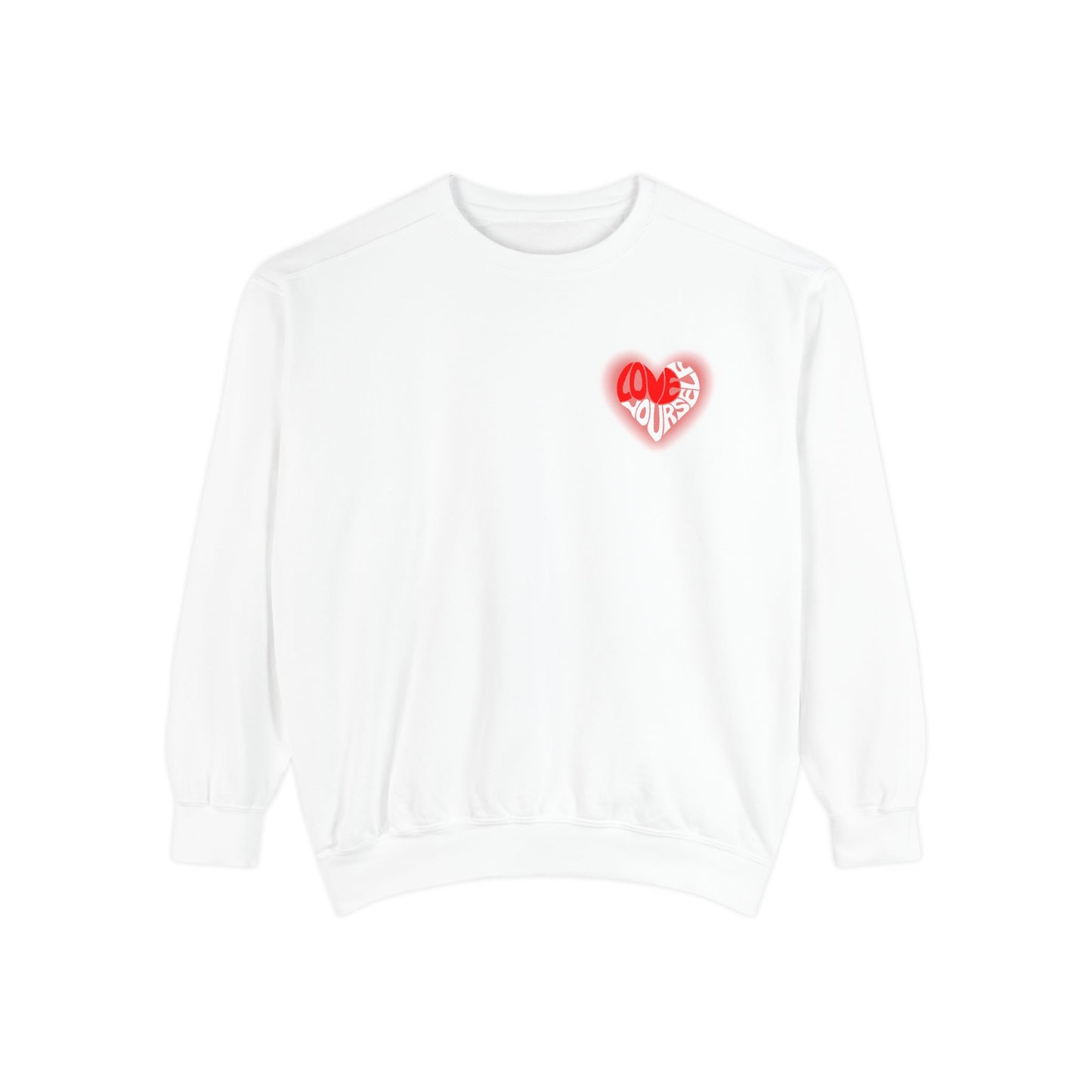 Love Yourself - Unisex Garment-Dyed Sweatshirt - 10536