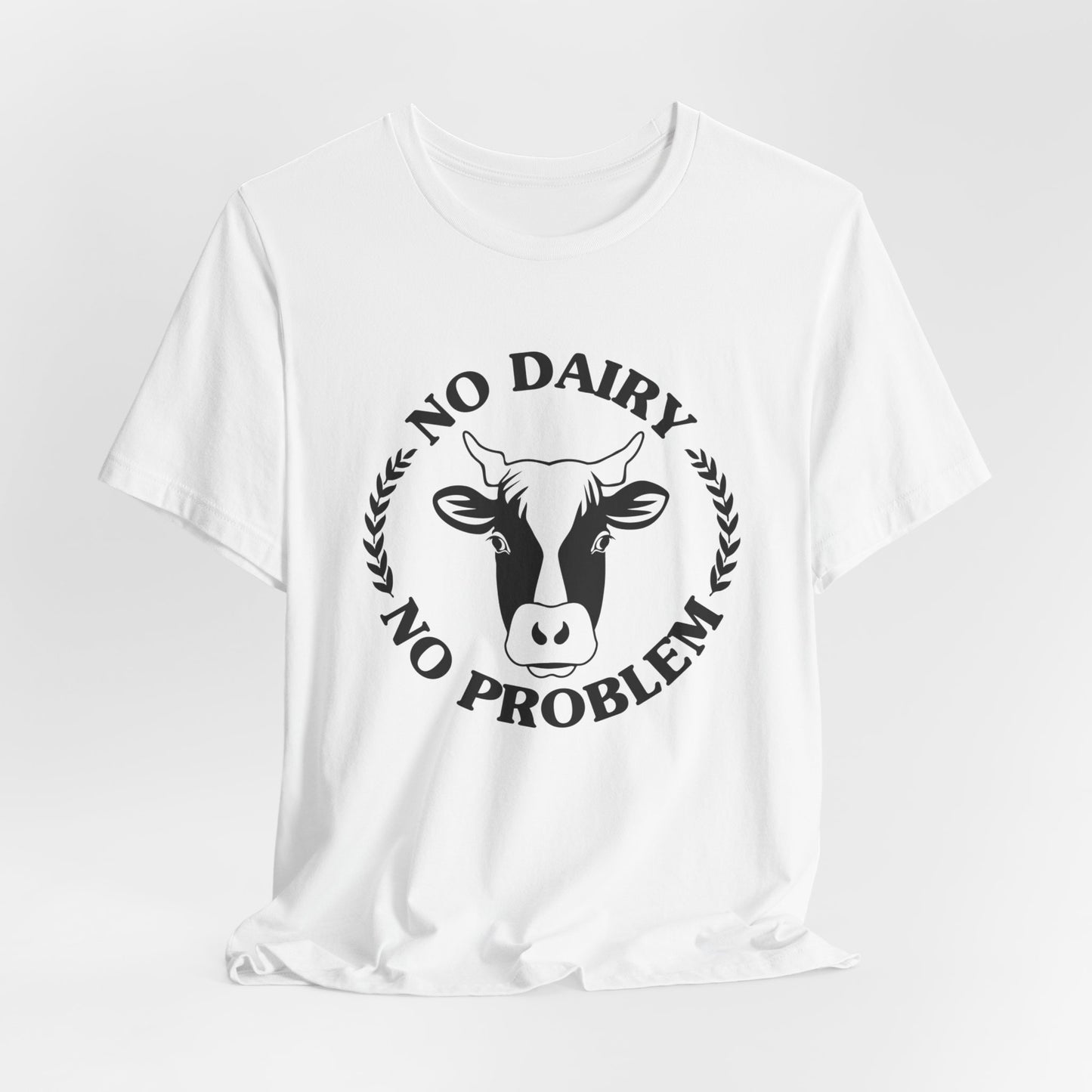 Vegan: No Diary No Problem - Unisex Jersey Short Sleeve Tee