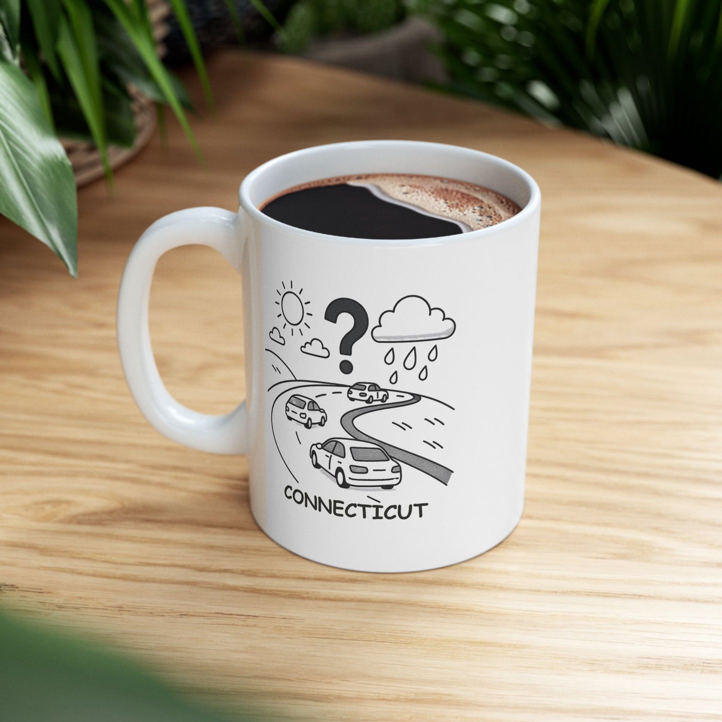 "Connecticut: Where the only thing more confusing than the roads is the weather." Ceramic Mug - 13801