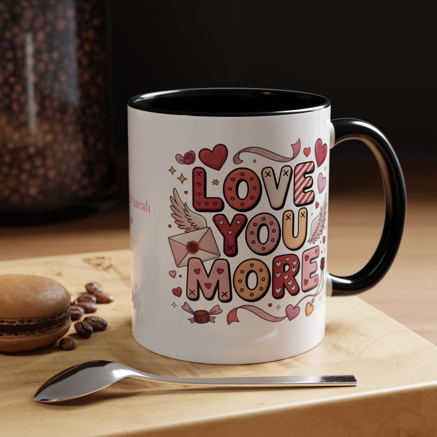 Love You More – Personalized Valentine’s Coffee Mug | Custom Romantic Gift —  (11/15 oz) - 14743
