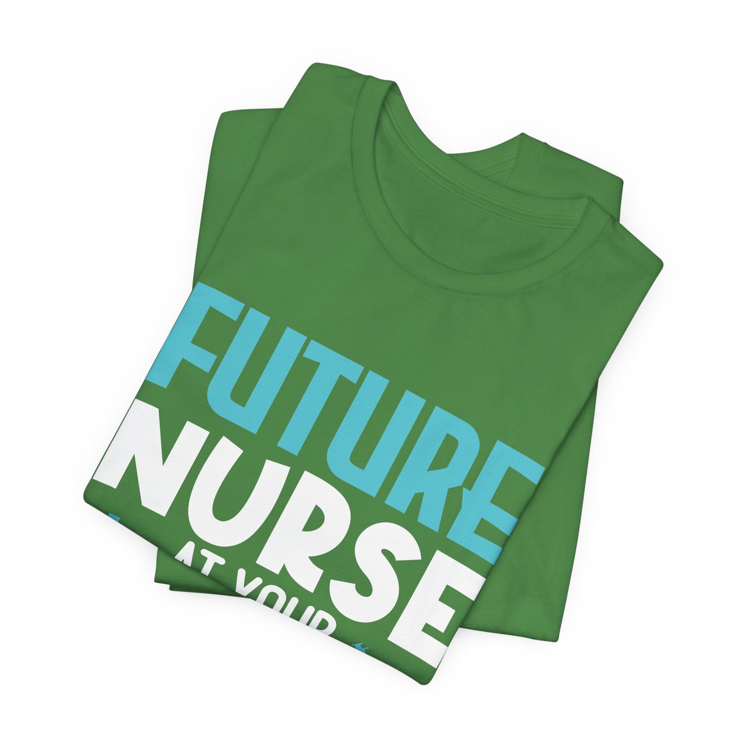 Future Nurse, At Your Service - Unisex Jersey Short Sleeve Tee