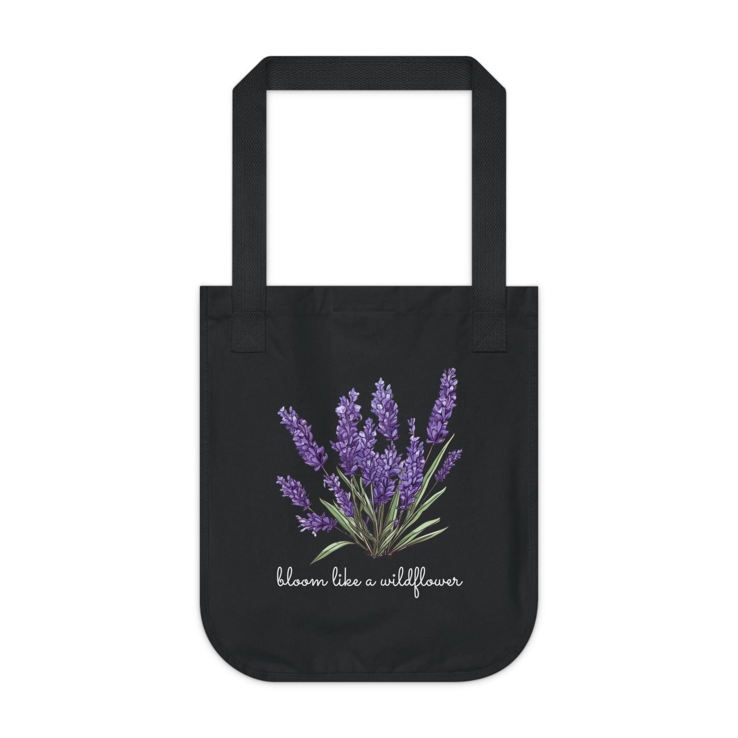 Bloom Like A Wildflower - Organic Canvas Tote Bag - 10162