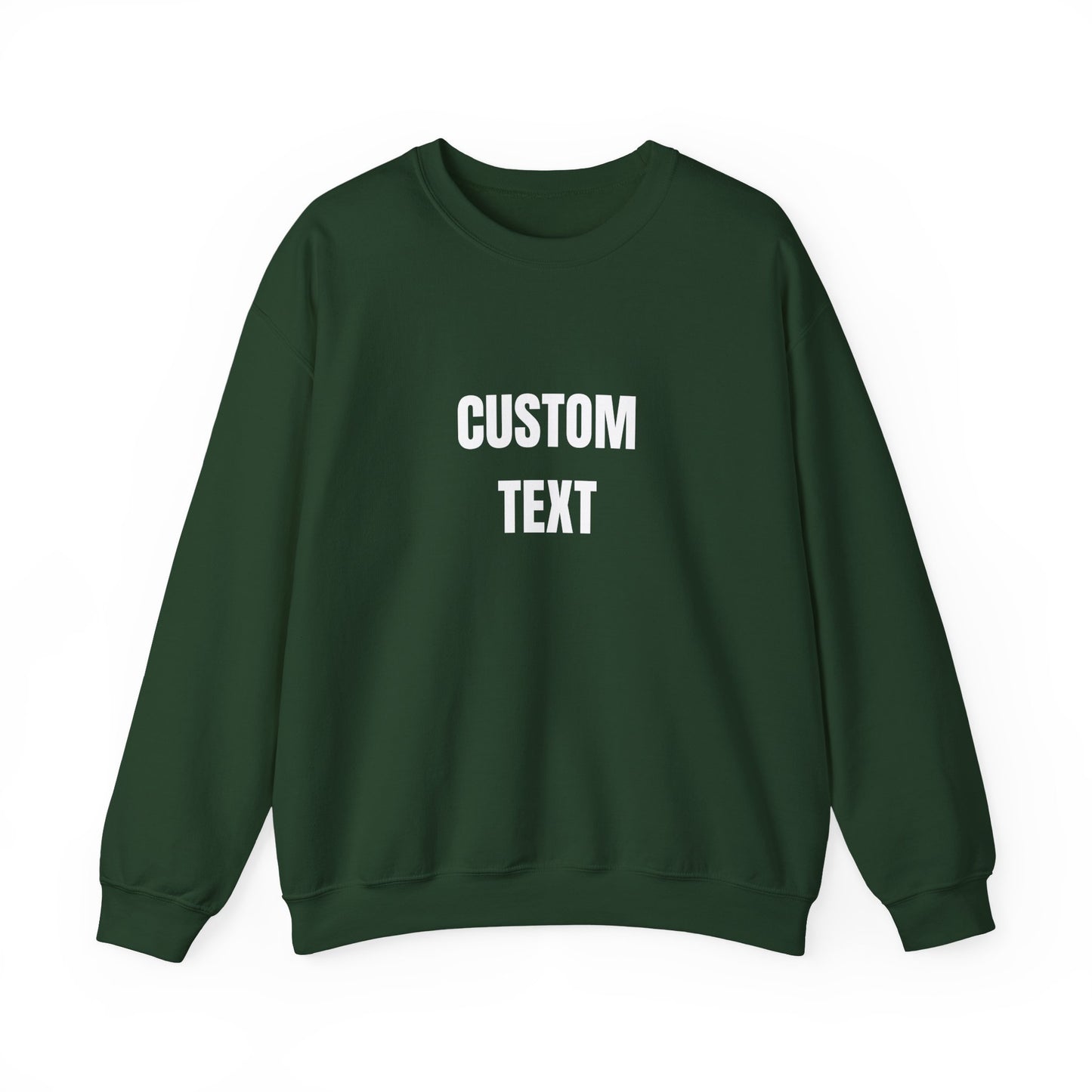 Custom Text Crewneck Sweatshirt – Personalized Unisex Pullover - 14682