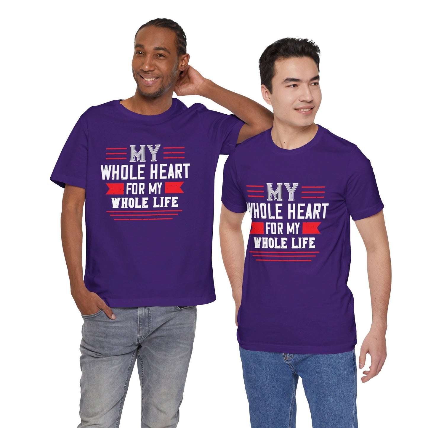 My Whole Heart for My Whole Life - Unisex Jersey Short Sleeve Tee