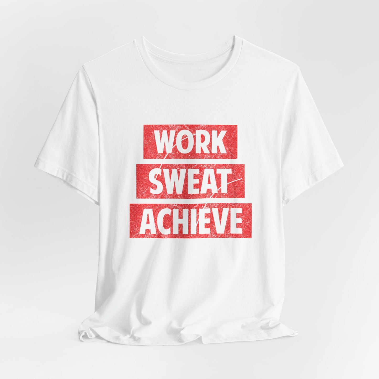 Motivational: Work, Sweat, Achieve - Unisex Jersey Short Sleeve Tee