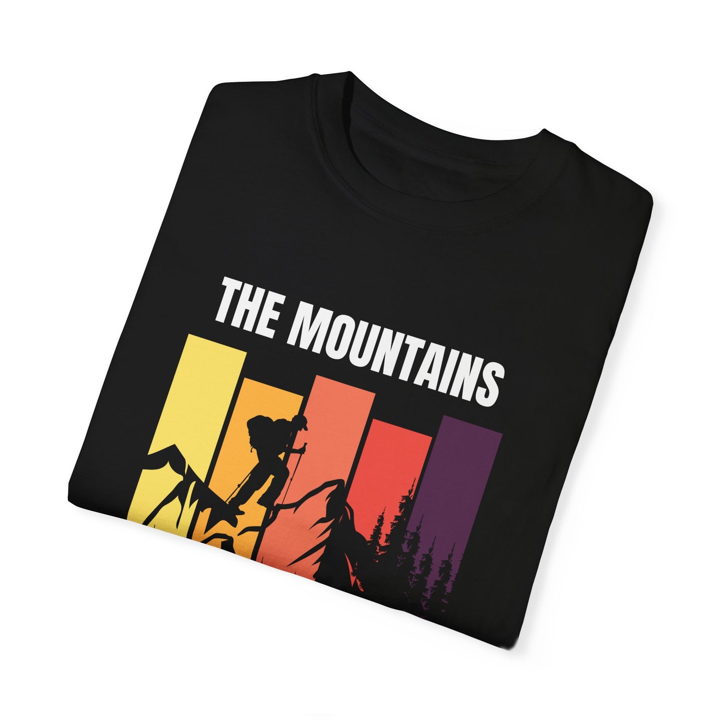 Mountains Are Calling - Unisex Garment-Dyed T-shirt - 10751